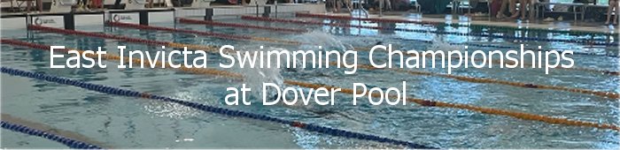 East Invicta Swimming Championships at Dover Pool